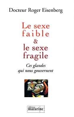 Le sexe faible & le sexe fragile