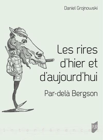 Les Rires D'Hier Et D'Aujourd'hui, Par-Delà Bergson