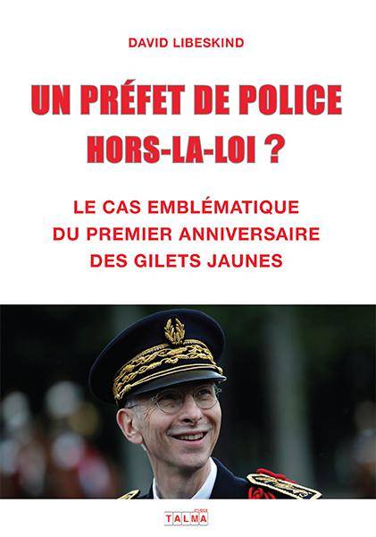 Un Préfet de police hors-la-loi  ?