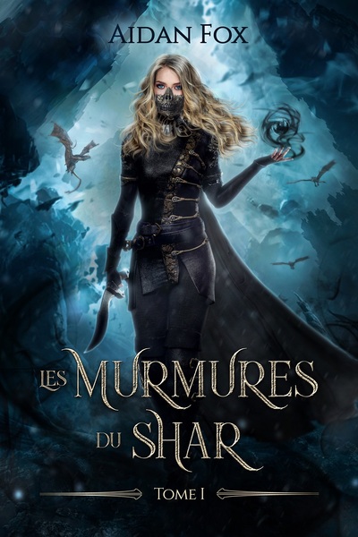 Les murmures du Shar Volume 1