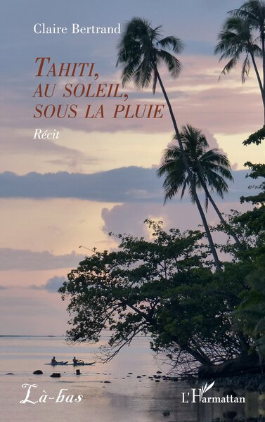 Tahiti, Au Soleil, Sous La Pluie