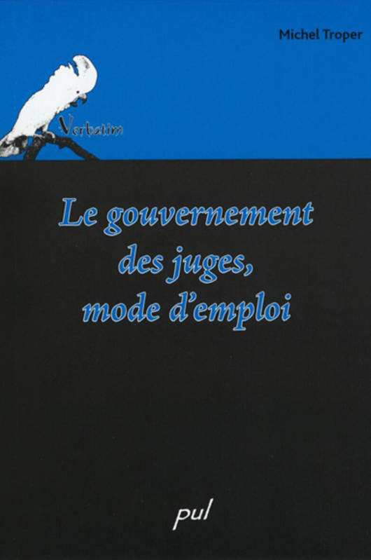 Gouvernement des juges, mode d'emploi - Inconnu