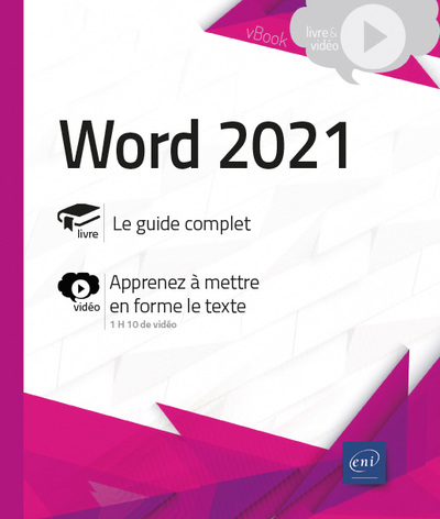 Word 2021 - Livre avec complément vidéo : Apprenez à mettre en forme le texte