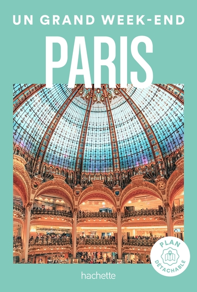 Paris Guide Un Grand Week-end