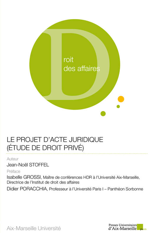 Le projet d’acte juridique (étude de droit privé)