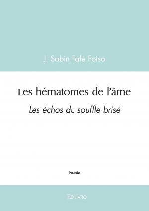 Les hématomes de l’âme