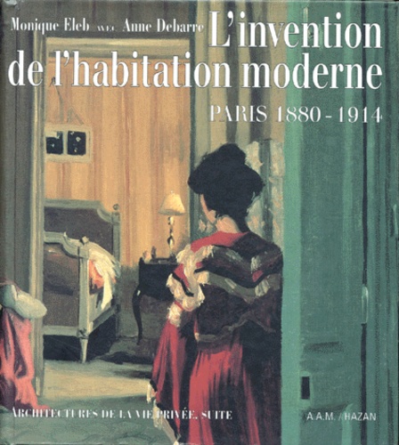 L'invention de l'habitation moderne