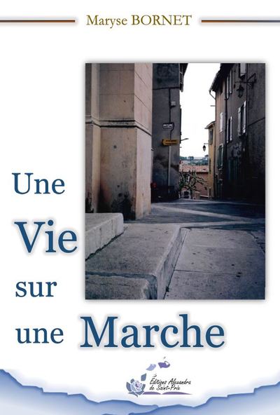 Une vie sur une marche