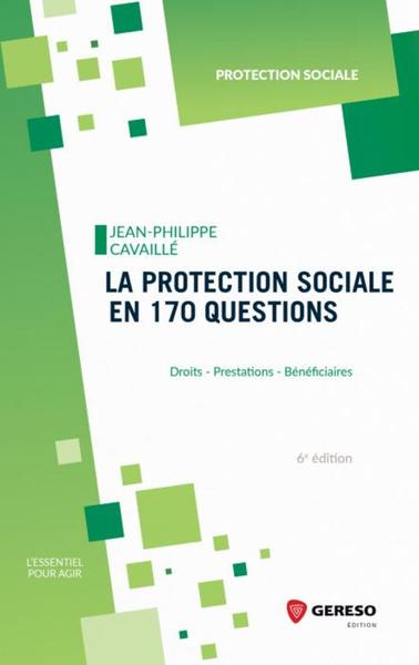 La protection sociale en 170 questions - Jean-Philippe Cavaillé