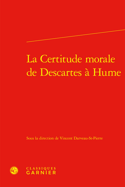 La Certitude morale de Descartes à Hume - Marina Mestre-Zaragoza