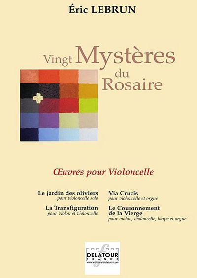 Vingt Mysteres Du Rosaire - Oeuvres Pour Violoncelle