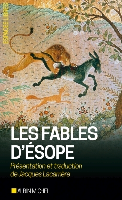 129, Les Fables D'Ésope (Espaces Libres - Ecritures), Suivies D'Un Essai Sur Le Symbolisme Des Fables