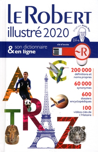 Le Robert Illustré et son dictionnaire en ligne 2020 - Collectif