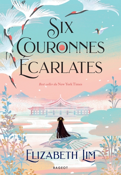 Six couronnes écarlates - Elizabeth Lim