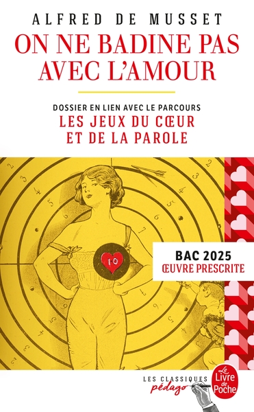 On ne badine pas avec l'amour (Edition pédagogique) - BAC 2025 - Alfred de Musset