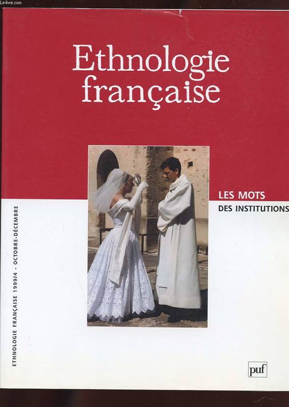 Ethnologie française N° 4, Octobre-décembre 1999 Volume 1999