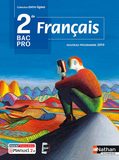 Français 2ème Bac Pro (Entre-lignes) Livre + Licence élève 2019 - Armel Ronan