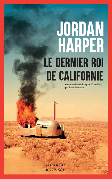 Le Dernier Roi de Californie