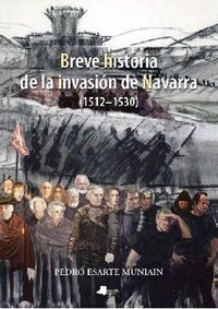 Breve Historia De La Invasion De Navarra