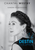 Un destin d'exception - Chantal Westby