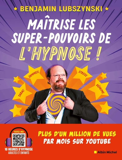 Maîtrise les super-pouvoirs de l'hypnose !