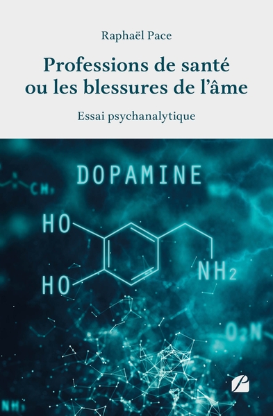 Professions de santé ou les blessures de l'âme