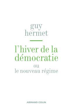 L'hiver de la démocratie - ou nouveau régime