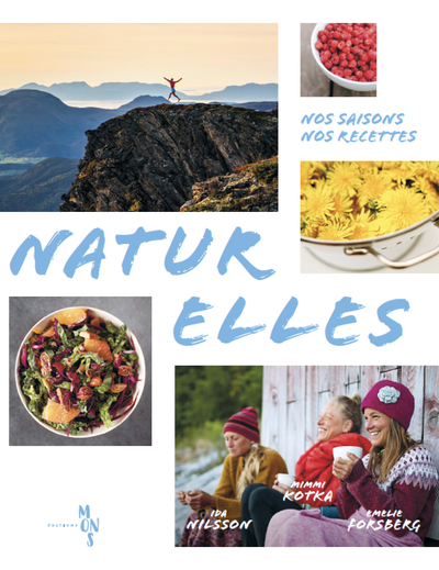 Naturelles - Emelie FORSBERG, Mimmi Kotta, Ida Nilsson