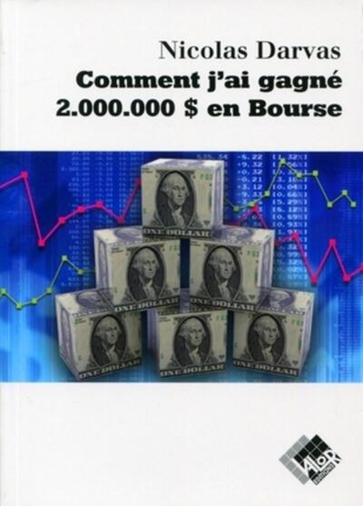 Comment j'ai gagné 2.000.000 $ en Bourse