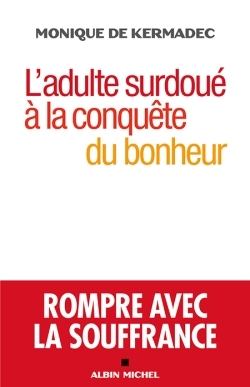 L'adulte surdoué à la conquête du bonheur