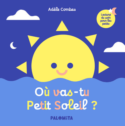 Où vas-tu petit soleil ? - Adèle COMBES