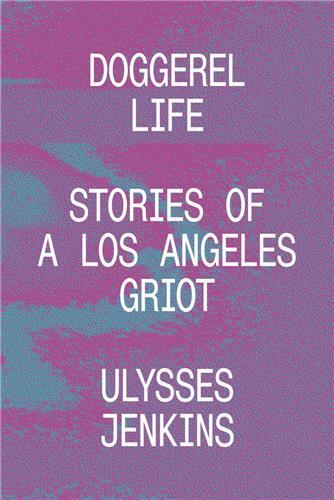 Ulysses Jenkins Doggerel Life /anglais