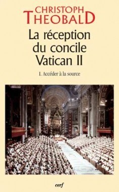 La réception du concile Vatican II - Volume 1