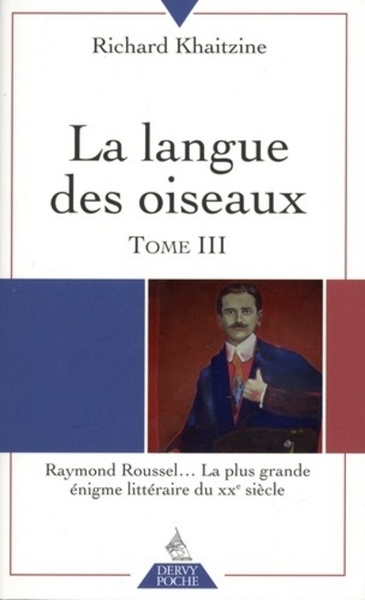 La langue des oiseaux - Volume 3 - Richard Khaitzine