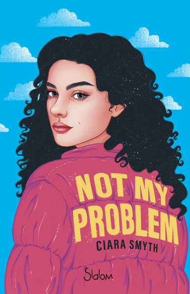 Not My Problem - Ciara Smyth