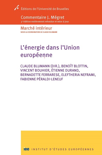 L'Énergie Dans L'Union Européenne, Commentaire Mégret - Claude Blumann