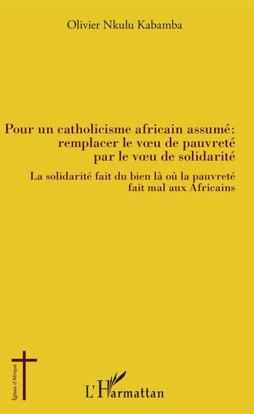 Pour un catholicisme africain assumé