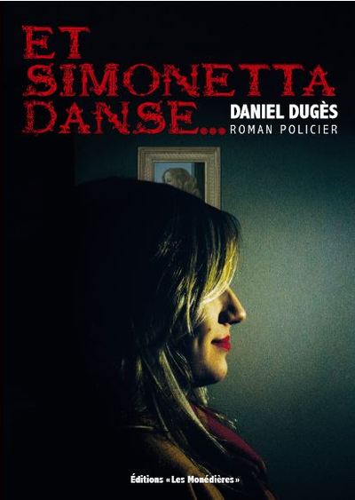 Et Simonetta danse - DUGES, Daniel