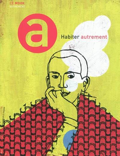 Habiter Autrement - Anne Dhoquois