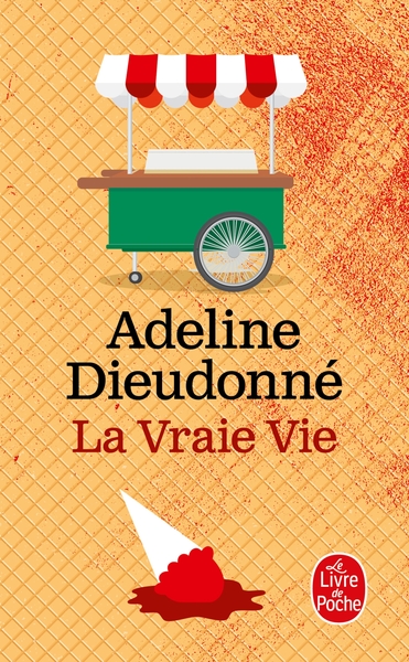 La Vraie Vie - Adeline Dieudonné