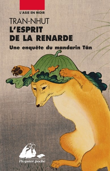 Une enquête du mandarin Tân / L'esprit de la renarde / L'Asie en noir