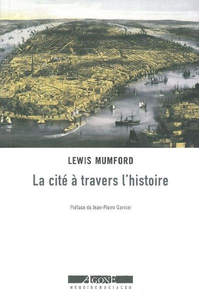 La Cité à travers l’histoire - Lewis Mumford