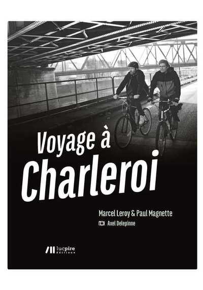 Voyage à Charleroi