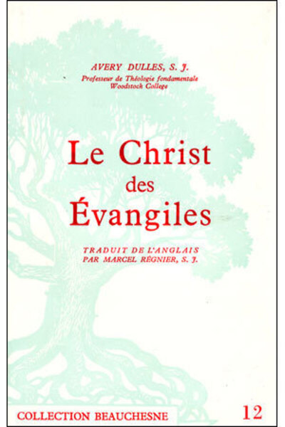 Le Christ des évangiles - Avery Dulles