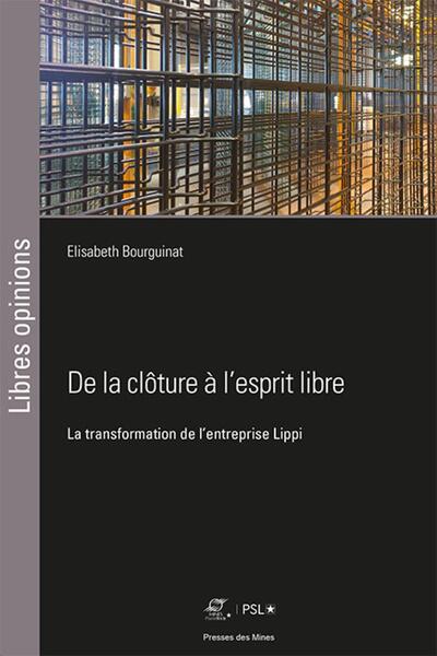 De la clôture à l'esprit libre - Élisabeth Bourguinat