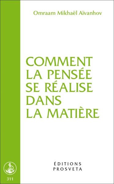 Comment la pensée se réalise dans la matière