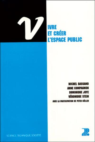 Vivre Et Créer L'Espace Public