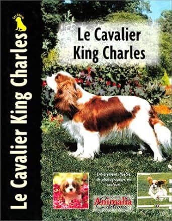 Le Cavalier King Charles - Juliette Cunliffe