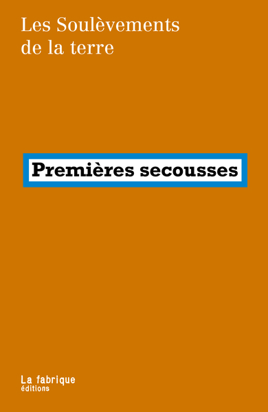 Premières secousses - Les soulèvements de la terre Les soulèvements de la terre