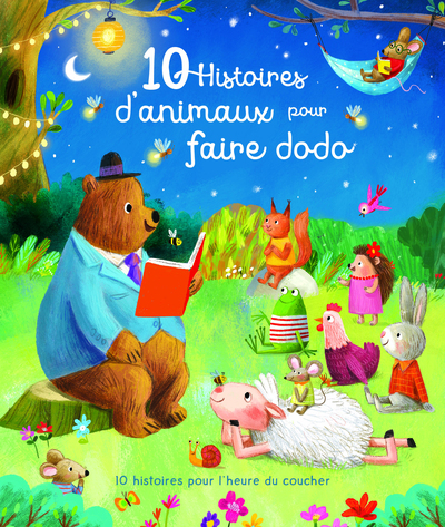 10 histoires d'animaux pour faire dodo